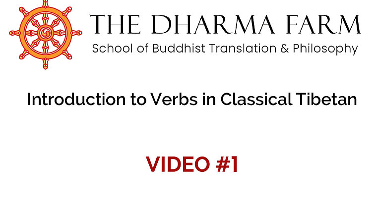 Introduction to Verbs in Classical Tibetan