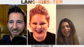 PA Traveler Podcast | Episode 9 - Lang-Kiss-Ter