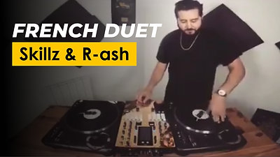 DJ Skillz & R-ash French duet