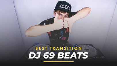 The Best Transition - 69Beats