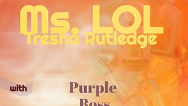 "Lets Talk" Ms. LOL speaks with Purple Boss