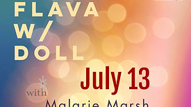Flava w/ Doll hosts Malerie Marsh