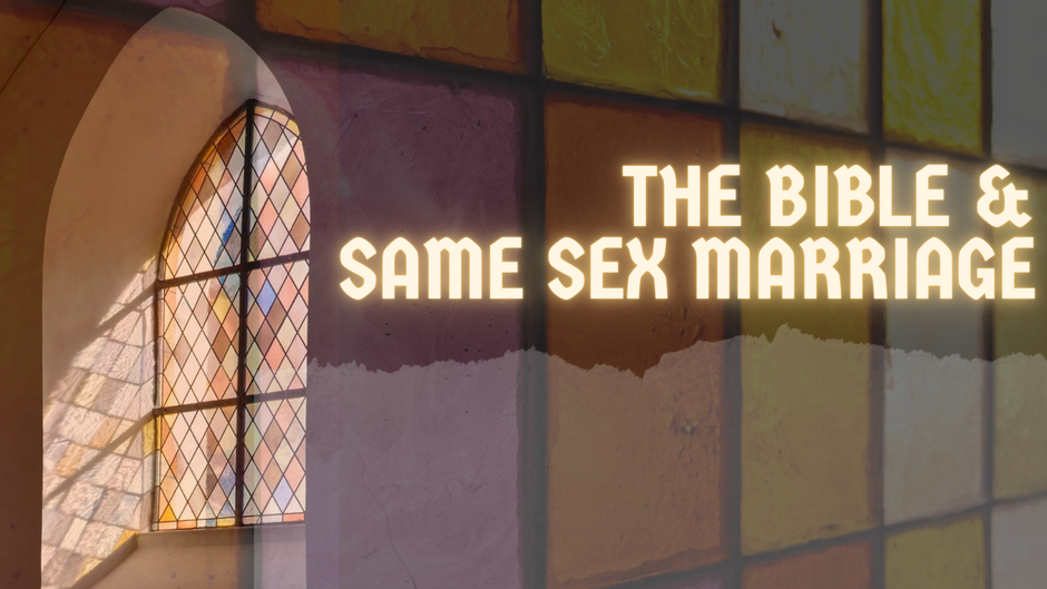 The Bible & Same Sex Marriage