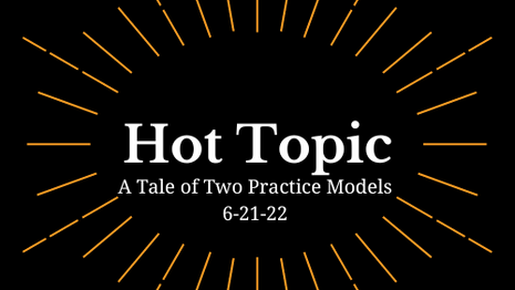A Tale of Two Practice Models