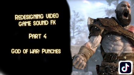 Redesigning Video Game Sound FX: Part 4