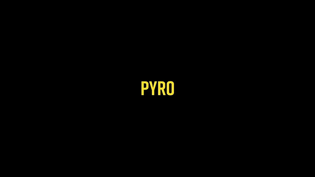 PYRO - TEASER
