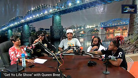 "Get Yo Life Show" with Queen Bree