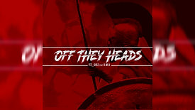 Off They Heads- Itz_Gibz feat O.M.A