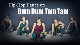 Bum Bum Tam Tam Hip Hop Dance video