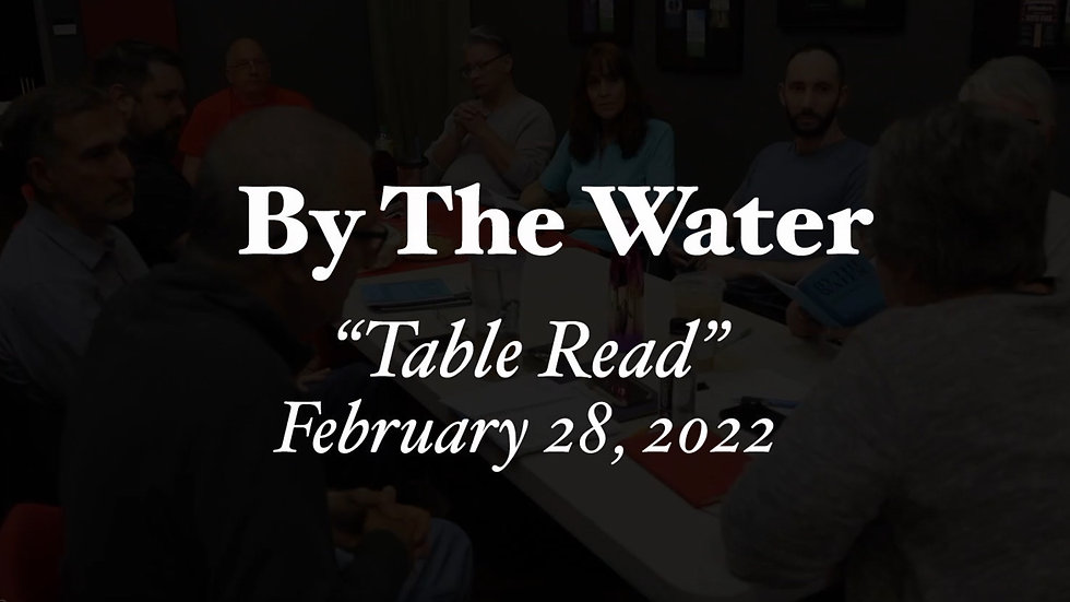 By The Water Table Read