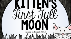 Kitten First Full Moon