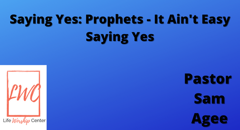 Saying Yes: Prophets - It Ain't Easy Saying Yes