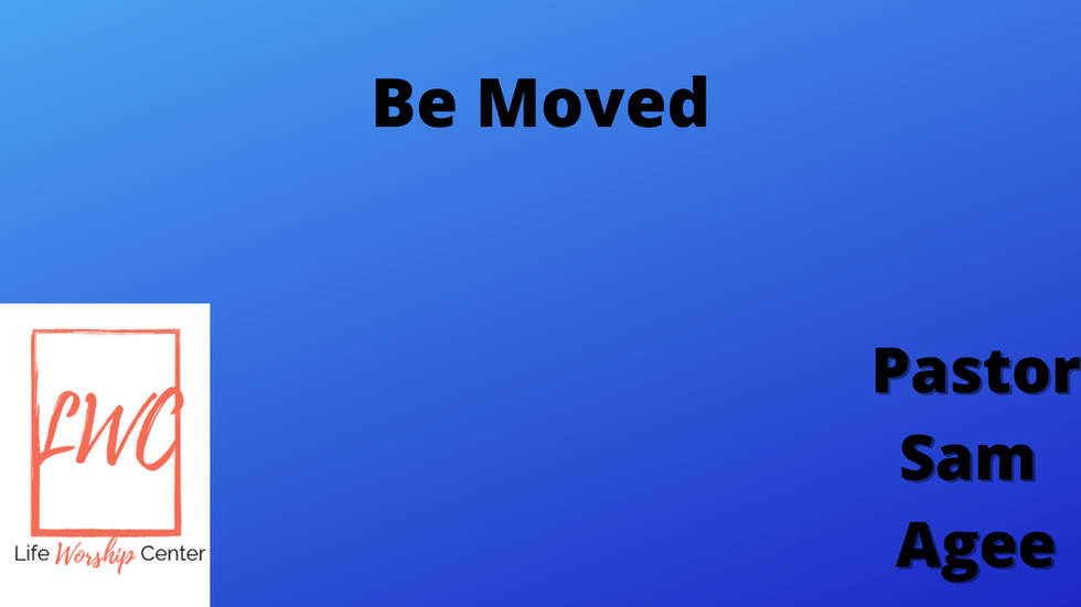 Be Moved