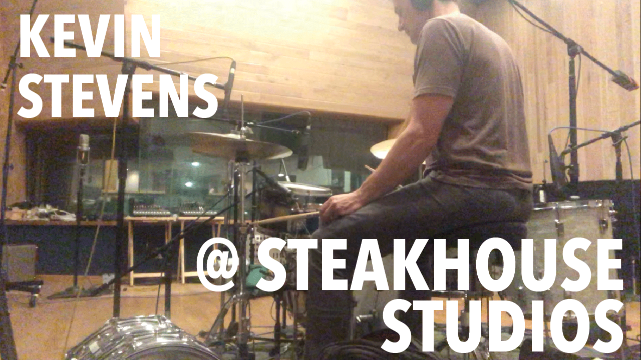 Kevin Stevens Recording Drums at Steakhouse Studios