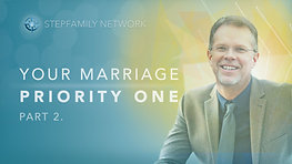Your Marriage Priority One (part 2)