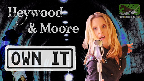 Own It - Heywood & Moore