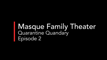 Quarantine Quandary #2