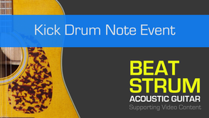 Beat Strum Event - Kick Drum Note