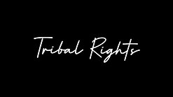 TRIBAL RIGHTS
