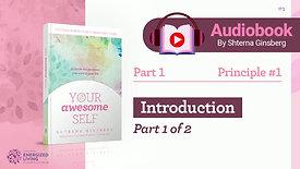 Introduction, Part 1 | Your Awesome Self Audiobook | by Shterna Ginsberg