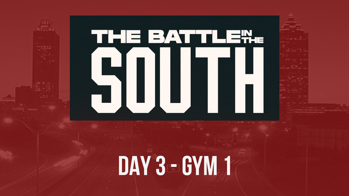 The Battle Of The South - Day 3 Gym 1