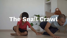The Snail Crawl