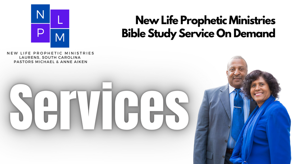 New Life Prophetic Ministries Services