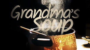 Vigalantee - Grandma's Soup