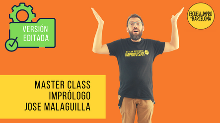 Master Class IMPRÓLOGO, por Jose Malaguilla