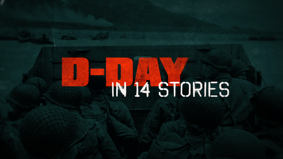 D-Day In 14 Stories