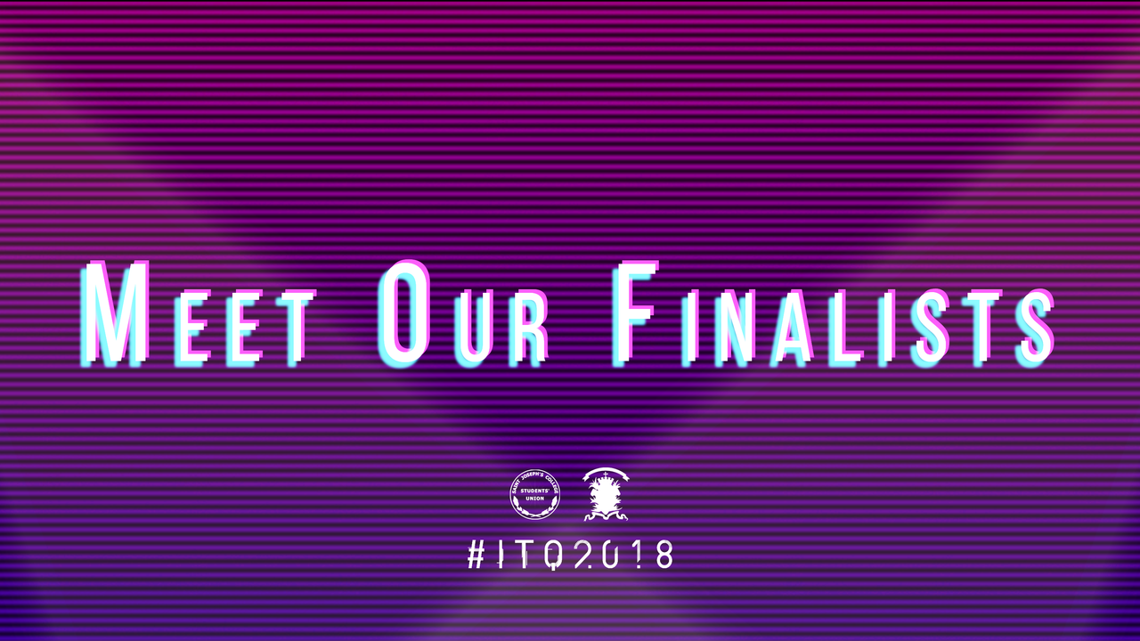 Meet Our Finalists | Internal Talent Quest 2018 Finals