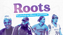Roots: The History of Women’s Lacrosse