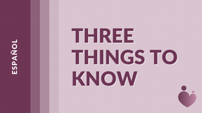 Three Things to Know - Español - Shareece Davis-Nelson