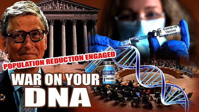 The WAR on your DNA: POPULATION REDUCTION 