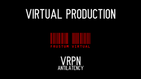 VRPN - ANTILATENCY -VIRTUAL PRODUCTION
