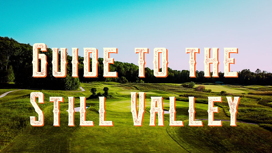 Guide to the Still Valley