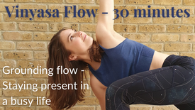 Vinyasa - 30 mins - Grounding flow