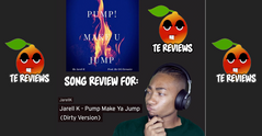 TE Review for Jarell K - Pump Make Ya Jump