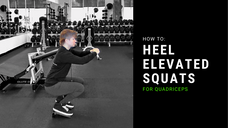 Heel Elevated Squats