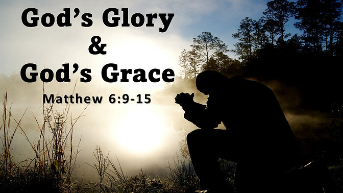 8-07-2022 - God's Grace and Glory