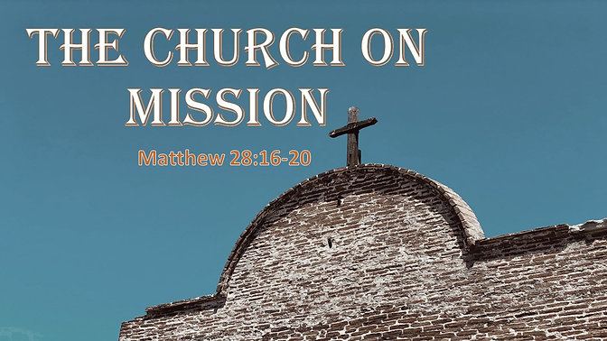 09-18-22 - The Church on Mission