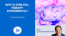 Why Is Stem Cell Therapy Experimental?
