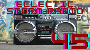 Eclectic Storm Radio 45