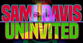 Uninvited - Sami Davis [Official Music Video] - FINAL