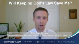 Will keeping God's law save me? Philip Gould Gospel