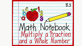 Multiply a Fraction and a Whole Number