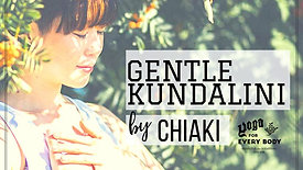 2月)Gentle Kundalini -self encouragement 私は私 by Chiaki