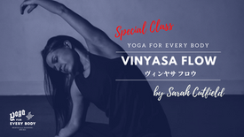 Special Guest Teacher】Sarah Cutfield "Vinyasa Flow"