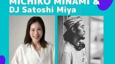 5月）Special guest teacher - MICHIKO  MINAMI ×DJ  Satoshi Miya @MIYASHITA PARK