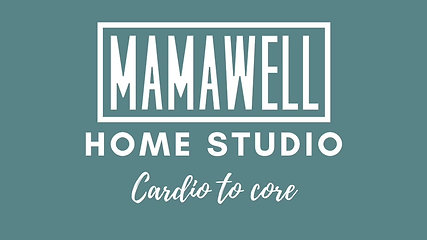 Mamawell Home Studio - Cardio to Core